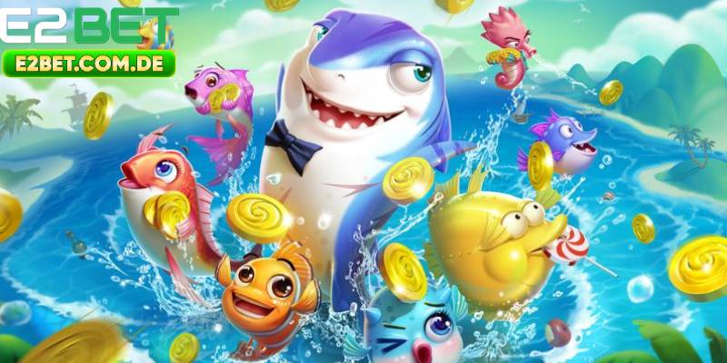 Giới thiệu về bắn cá miễn phí tại E2bet
